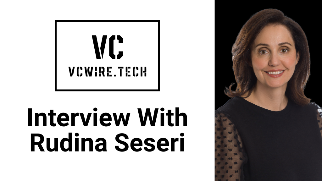 Glasswing Ventures, Interview With Rudina Seseri, Founder and Managing Partner