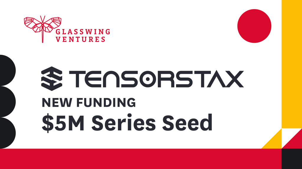 Glasswing Ventures Leads $5M Series Seed in AI-Native Data Engineering Platform TensorStax